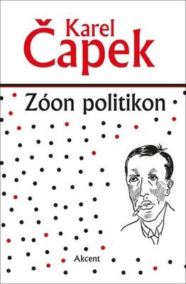 Zóon politikon - Karel Čapek