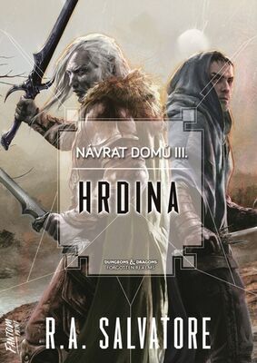 Hrdina - Návrat domů - R. A. Salvatore