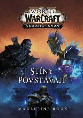 Warcraft Stíny povstávají - Madeleine Roux