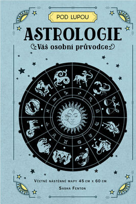 Astrologie - Váš osobní průvodce - Sasha Fenton