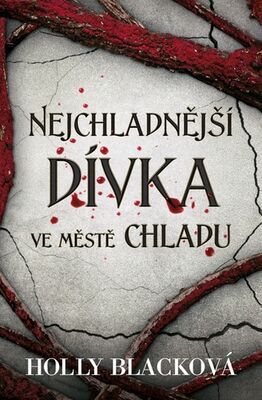 Nejchladnější dívka ve Městě chladu - Holly Blacková