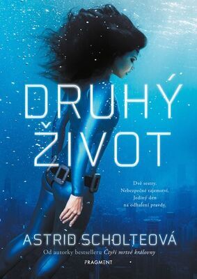 Druhý život - Astrid Scholteová