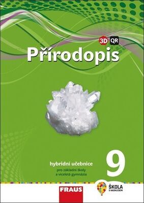 Přírodopis 9 Hybridní učebnice - Pro základní školy a víceletá gymnázia - Milada Švecová; Dobroslav Matějka