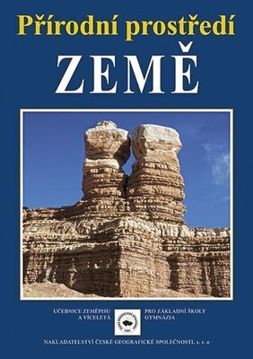 Přírodní prostředí Země - Učebnice zeměpisu pro základní školy a víceletá gymnázia - Pavel Červinka; Václav Tampír
