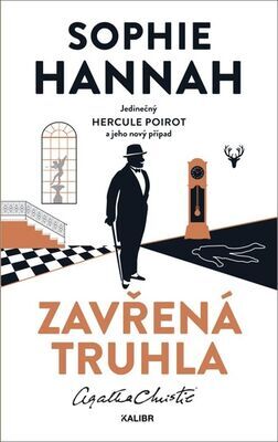 Zavřená truhla - Jedinečný Hercule Poirot a jeho nový případ - Sophie Hannah