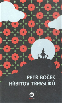 Hřbitov trpaslíků - Petr Boček