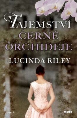 Tajemství černé orchideje - Lucinda Riley