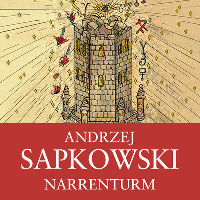 Narrenturm - Andrzej Sapkowski; Ernesto Čekan