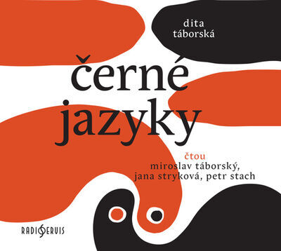 Černé jazyky - Miroslav Táborský; Jana Strýková; Petr Stach; Dita Táborská