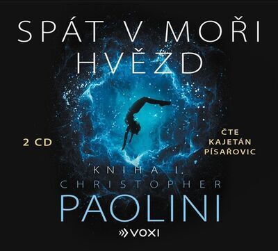 Spát v moři hvězd Kniha I. - Christopher Paolini; Kajetán Písařovic