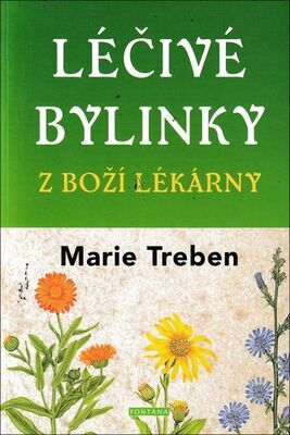 Léčivé bylinky z boží lékárny - Marie Treben