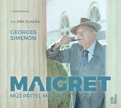 Maigret Můj přítel Maigret - Georges Simenon; Jan Vlasák