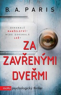 Za zavřenými dveřmi - psychologický thriller - B. A. Parisová