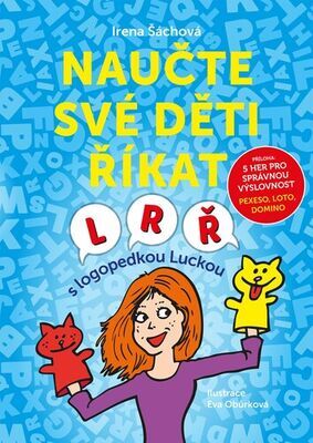 Naučte své děti říkat L, R, Ř - S logopedkou Luckou - Irena Šáchová