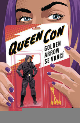 Queen Con - Golden Arrow se vrací - Molin Meghan Scott