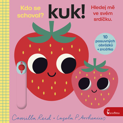 Kuk! Hledej mě ve svém srdíčku. - Kdo se schoval? - Camilla Reid; Ingela P Arrhenius