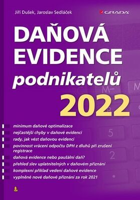 Daňová evidence podnikatelů 2022 - Jiří Dušek; Jaroslav Sedláček