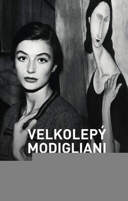 Velkolepý Modigliani - Angelo Longoni