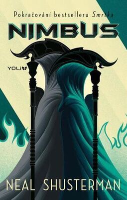 Nimbus - Pokračování bestselleru Smrtka - Neal Shusterman