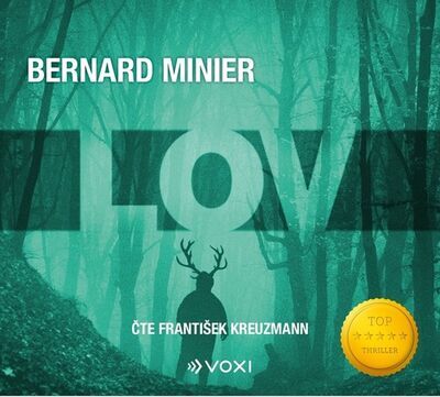 Lov - Bernard Minier; František Kreuzmann