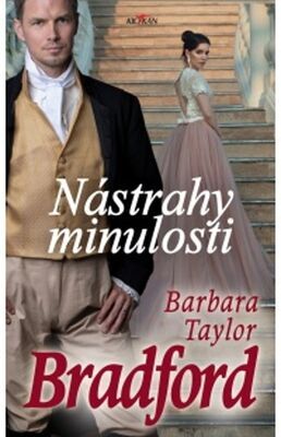 Nástrahy minulosti - Barbara Taylor Bradfordová