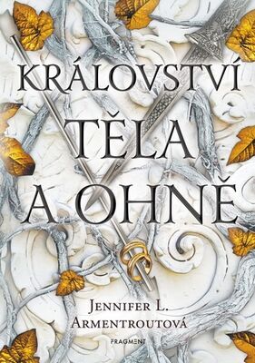 Království těla a ohně - Jennifer L. Armentroutová