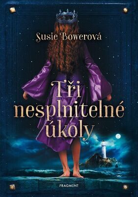 Tři nesplnitelné úkoly - Susie Bowerová