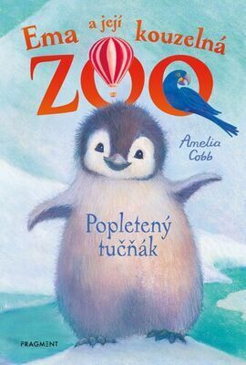 Ema a její kouzelná ZOO Popletený tučňák - Amelia Cobb