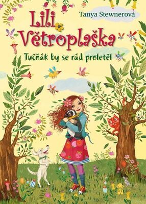 Lili Větroplaška Tučňák by se rád proletěl - Tanya Stewnerová; Eva Schöffmannová-Davidovová