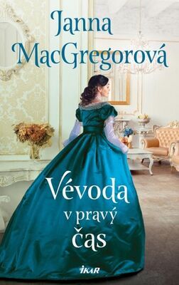 Vévoda v pravý čas - Janna MacGregorová