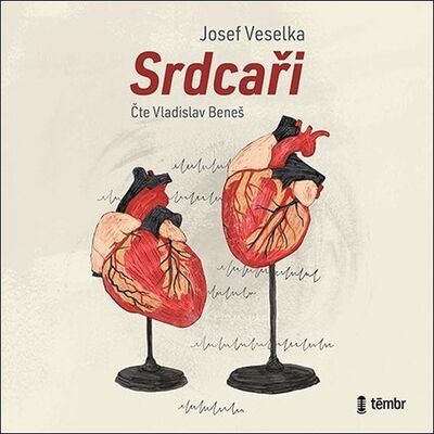 Srdcaři - Josef Veselka; Vladislav Beneš