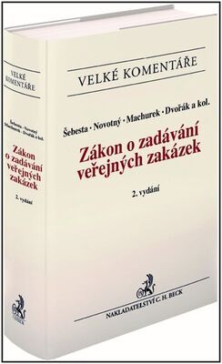 Zákon o zadávání veřejných zakázek - Velké komentáře - Petr Novotný; Tomáš Machurek; David Dvořák