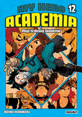 My Hero Academia 12 Moje hrdinská akademie - Zkoušky - Kóhei Horikoši