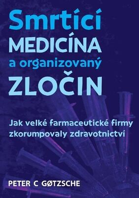 Smrtící medicína a organizovaný zločin