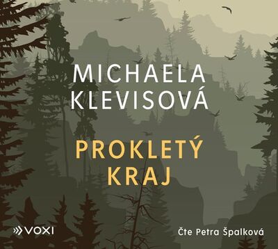 Prokletý kraj - Michaela Klevisová; Petra Špalková