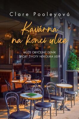 Kavárna na konci ulice - Clare Pooleyová