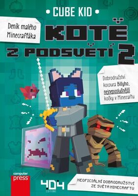 Deník malého Minecrafťáka Kotě z Podsvětí - Neoficiální dobrodružství ze světa Minecraftu - Cube Kid