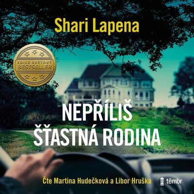 Nepříliš šťastná rodina - Shari Lapena; Libor Hruška; Martina Hudečková