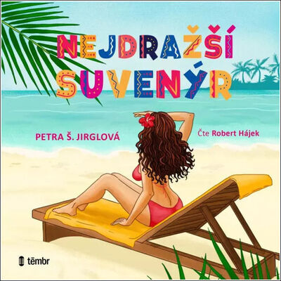 Nejdražší suvenýr - Petra Jirglová