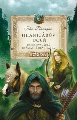 Hraničářův učeň Královská hraničářka - Kniha dvanáctá - John Flanagan