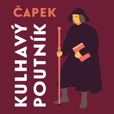 Kulhavý poutník - Josef Čapek; Alois Švehlík; Nikola Heinzlová