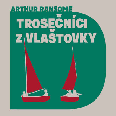 Trosečníci z Vlaštovky - Arthur Ransome; Aleš Procházka