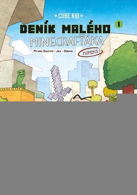 Deník malého Minecrafťáka Komiks 1 - Nový bojovník - Cube Kid