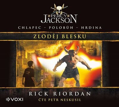 Percy Jackson Zloděj blesku - Chlapec Polobůh Hrdina - Rick Riordan; Petr Neskusil