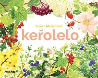 Keřolelo - Tereza Marianová