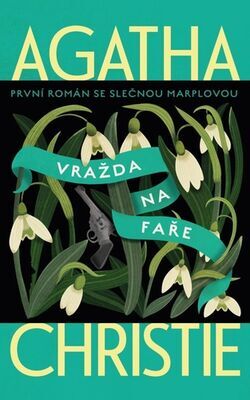 Vražda na faře - První román se slečnou Marplovou - Agatha Christie