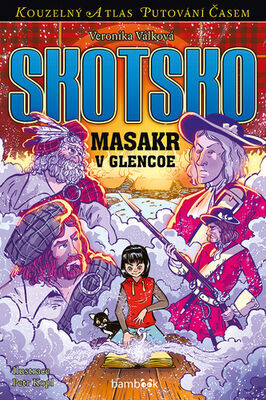 Skotsko - Masakr v Glencoe - Veronika Válková; Petr Kopl