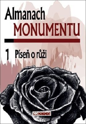 Almanach Monumentu 1 - Píseň o růži - Kolektiv autorů