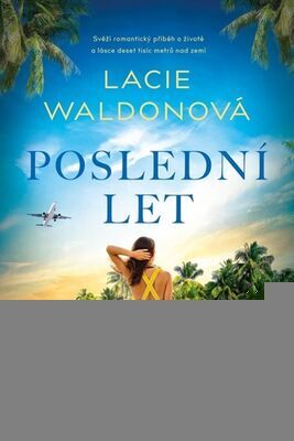 Poslední let - Lacie Waldonová