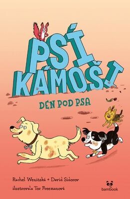 Psí kámoši Den pod psa - Rachel Wenitsky; David Sidorov; Tor Freeman